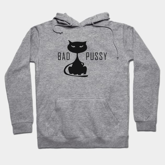 Bad Pussy Hoodie by madmonkey